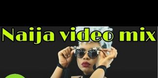 Dj Mixtape: New Naija Afrobeat Video Mix – March 2018 (By Dj Perez) dj perez latest afrobeat mix