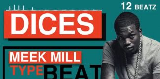 Download Beat: Dices – Meek Mill Type Beat (Prod By 12Beatz) meek mill instrumental 12beatz