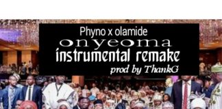 Download Instrumental: Phyno ft Olamide – Onyeoma (Beat By ThankG) phyno onyeoma instrumental ft olamide