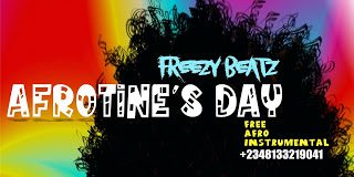 Download Freebeat: Afrotine’s Day (Beat By Freezy Beatz) freezy beatz afro tine day beat