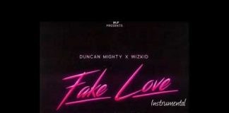 Download Instrumental: Wizkid – Fake Love ft Duncan Mighty (Beat By Ak Marv) wizkid fake love ft duncan mighty