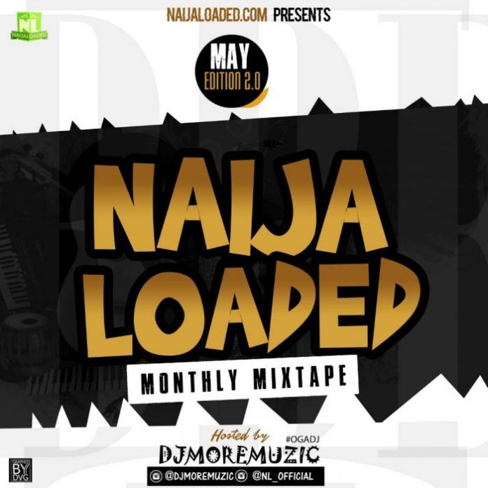 Naijaloaded monthly mixtape Dj Moremuzic