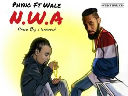 Lyrics: Phyno – N.W.A ft. Wale Phyno - N.W.A ft Wale.JPG (Custom)