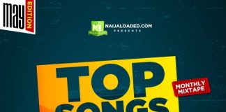 Dj Mixtape: Top Songs In Naija 2018 Mix (By Dj Davisy) top songs in may and june 2018 mix by Dj Davisy