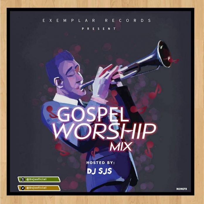 Naija gospel worship mix dj sjs
