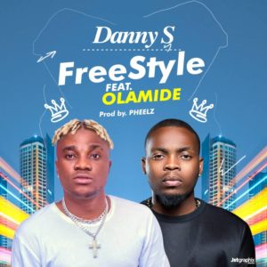 Danny s ft Olamide freestyle lyrics