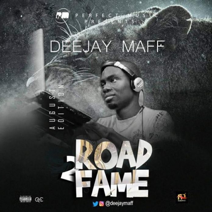 Dj Maff Road2fame Mixtape August and September 2018 edition