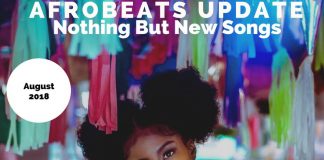 Dj Mixtape: The Afrobeat Update – Aug 2018 (Mix By Dj Hol Up) Latest Dj Mix 2018 By Dj Hol Up