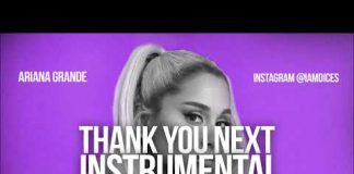 Download Instrumental: Ariana Grande – Thank You, Next (Beat By Dices) Ariana Grande Thank You Next Instrumental