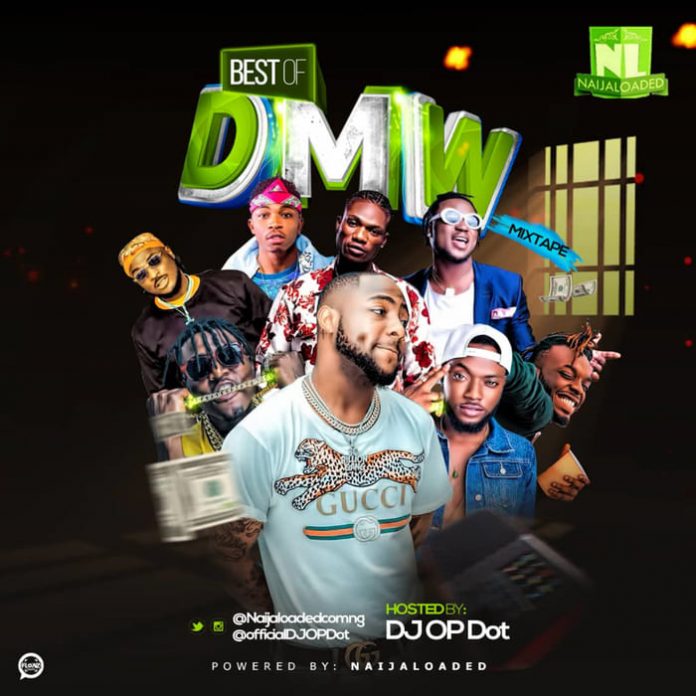 Best Of DMW Davido songs Mixtape 2018