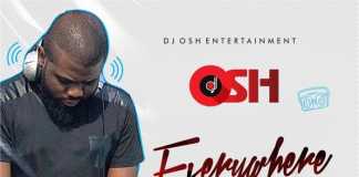 Dj Mixtape: Everywhere Stew (Beat By Dj Osh) | Latest Naija Dj Mix 2019 Best of Naija Latest Dj Mix 2019