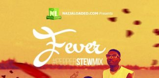Dj Mixtape: Fever Stew Mix 2018 (ft Wizkid & Tiwa Savage) (By Dj Op Dot) fever stew mix 2018