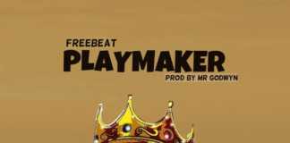 Download Freebeat: PLAYMAKER (FREEBEAT) (Beat By Mr Godwyn D’Producer) Free Beat Playmaker By Mr Godwyn