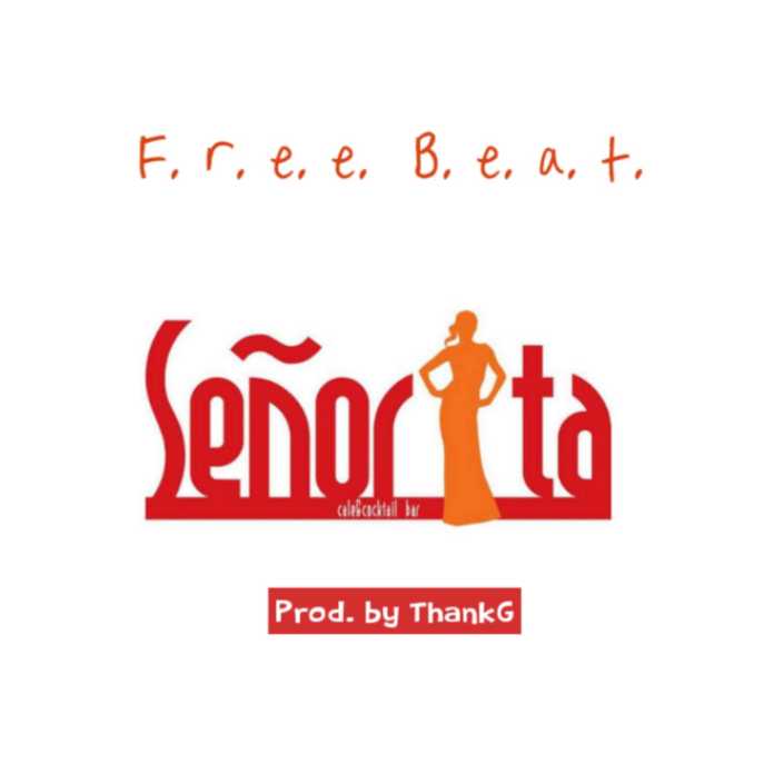 Free Beat senorita by thankg