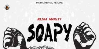 Download Instrumental: Naira Marley – Soapy (Beat By Dj Smith) Naira Marley Soapy instrumental