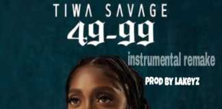 Download Instrumental: Tiwa Savage – 49-99 (Beat By Lakeyz beatz) Tiwa Savage 49-99 Instrumental