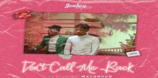 Download Instrumental: Joeboy ft Mayorkun – Don’t Call Me Back (Prod by Mykah) Joeboy ft Mayorkun Don't call me back Instrumental