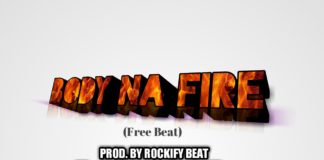 Afro Rock Hip Hop Instrumental – Rockify Beat ft. Chrissy “Body Na Fire” (Prod by Rockify Beat)