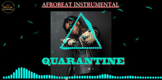 Free Afrobeat Instrumental – “Quarantine” Runtown x Sarkodie x Rudeboy Type Beat (Prod by Gentle Boy)