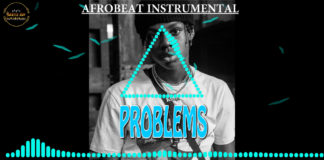Afrobeat Instrumental – “Problems” Rema x Wizkid Type Beat (Prod by Gentle Boy)