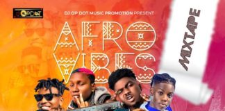 Download Mixtape: DJ OP Dot – Afro Vibes Mix