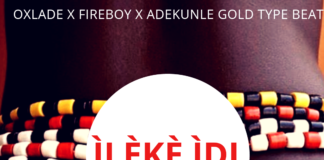 Afrobeat Instrumental: Ileke Idi – Oxlade X Fire Boy X Adekunle Gold Type Beat (Prod by Tite Tunez)