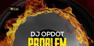 Download Freebeat: DJ OP Dot – Problem Vibe Beat (Prod by Gkinz)