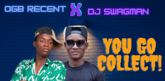 Download Freebeat: You Go Collect Beat ft OGB Recent – Dance Type Beat (Prod By Dj Swagman)