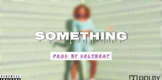 Download Freebeat: Something – Asake x Kizz Daniel Type Beat (Prod by Delsbeat)