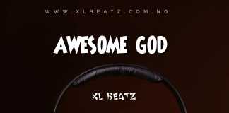 Download Freebeat: – Awesome God (Prod by XL Beatz)