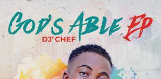 Download Album: DJ CHEF – God’s Able