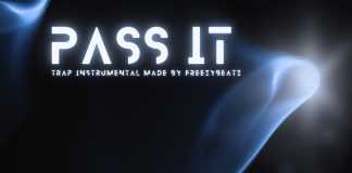 Download Freebeat: PASS IT FREE TRAP INSTRUMENTAL (Prod BY FREEZYBEATZ)