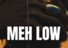 Download Freebeat: Meh Low (Prod. by Sdbeatz)